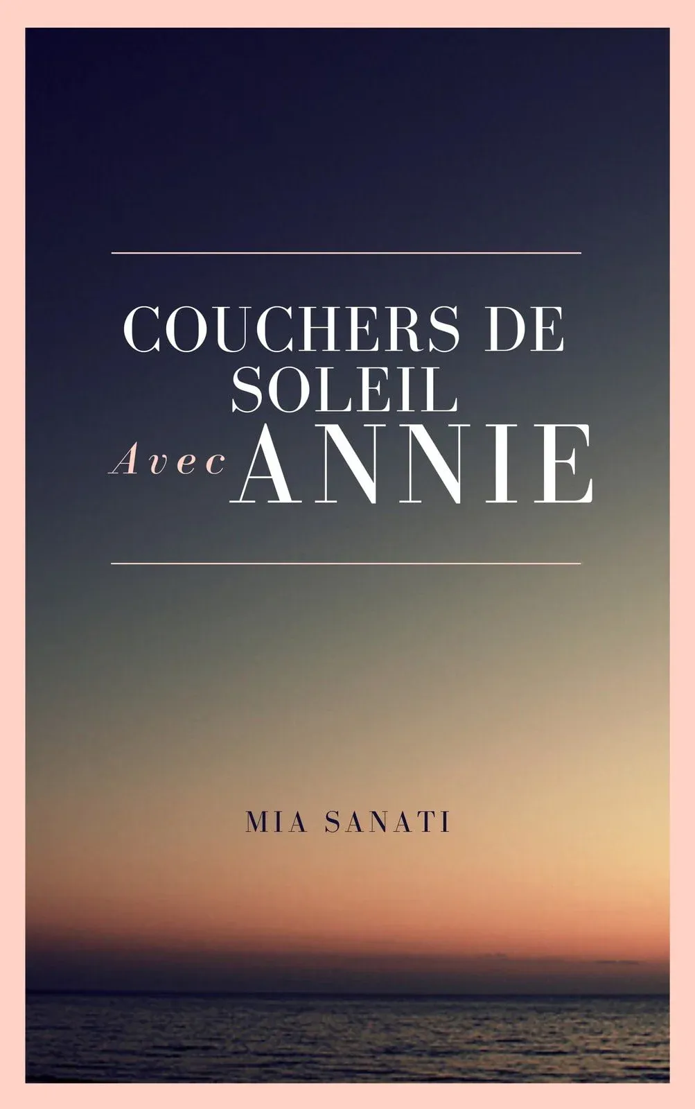 Couchers de soleil avec Annie